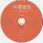 Parkride • Can You Feel It? CD-Single - pikkukuva 3