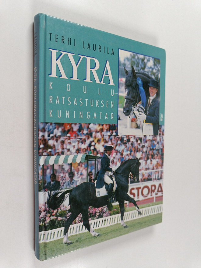 Terhi Laurila : Kyra : kouluratsastuksen kuningatar