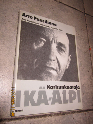Arto Paasilinna: Karhunkaataja Ikä-Alpi (2. painos)