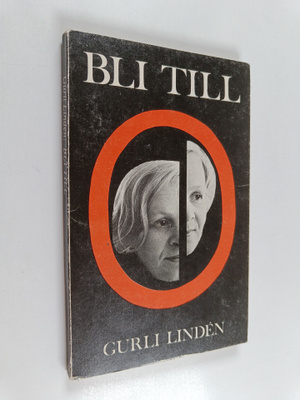 Gurli Linden : Bli till