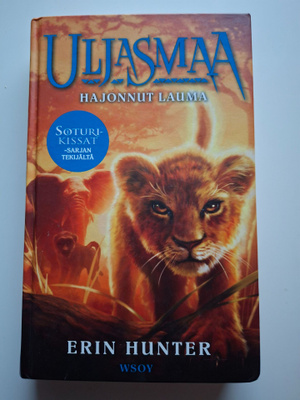 Hunter, Erin: Uljasmaa 1: Hajonnut lauma