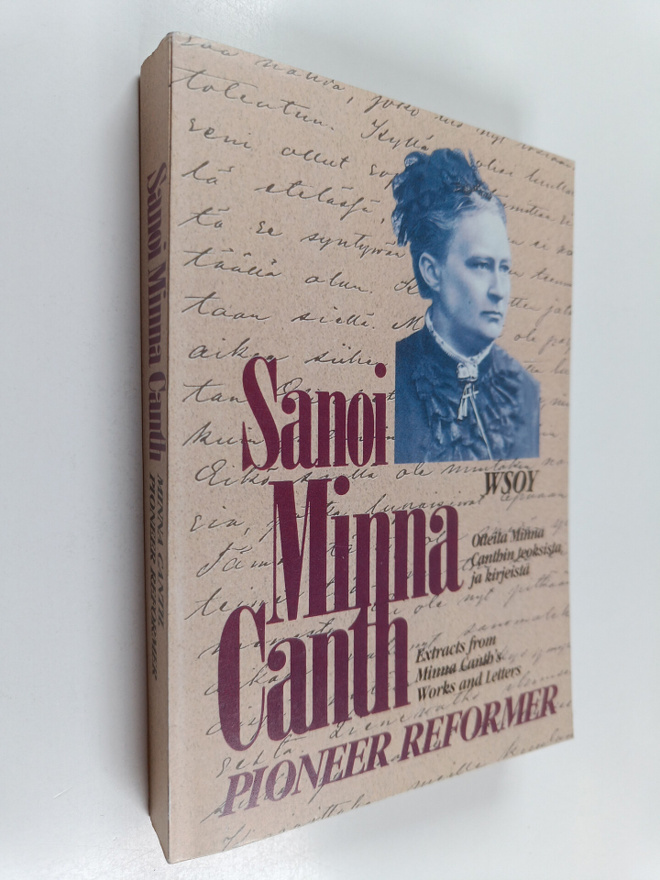 Minna Canth : Sanoi Minna Canth : otteita Minna Canthin t...