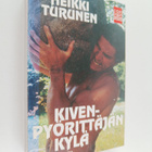 Heikki Turunen : Kivenpyörittäjän kylä - pikkukuva 1