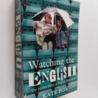 Kate Fox : Watching the english : the hidden rules of eng... - pikkukuva 1