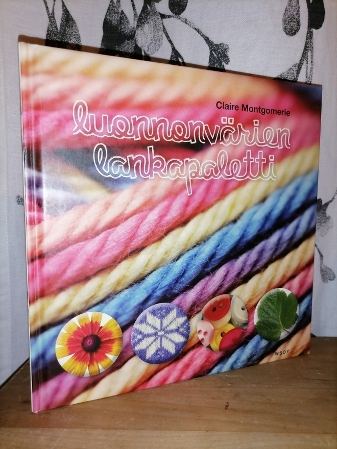 Luonnonvärien lankapaletti - Claire Montgomerie