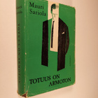 Mauri Sariola : Totuus on armoton - pikkukuva 1