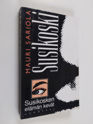 Mauri Sariola : Susikosken elämän kevät