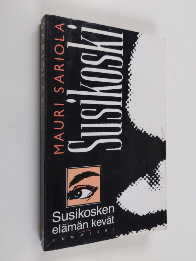 Mauri Sariola : Susikosken elämän kevät