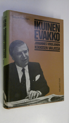 Seppo Keränen : Ikuinen evakko : Johannes Virolainen Kekk...
