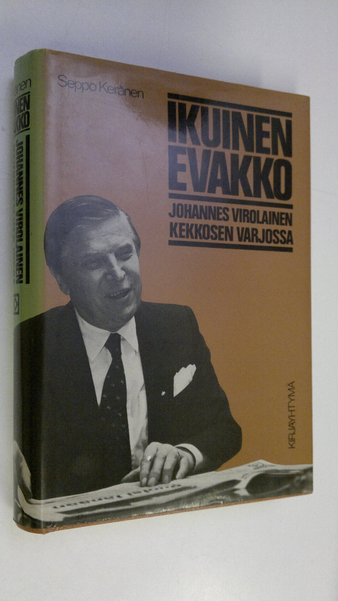Seppo Keränen : Ikuinen evakko : Johannes Virolainen Kekk...