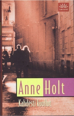Anne Holt - Kahdesti kuollut