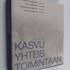 Eino Ketola : Kasvu yhteistoimintaan - pikkukuva 1