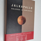 Eduardo Galeano : Jalkapallo valossa ja varjossa - pikkukuva 1