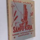 Alvar Wilska : Sampo-kirja : Wihurin tutkimuslaitoksen as... - pikkukuva 1