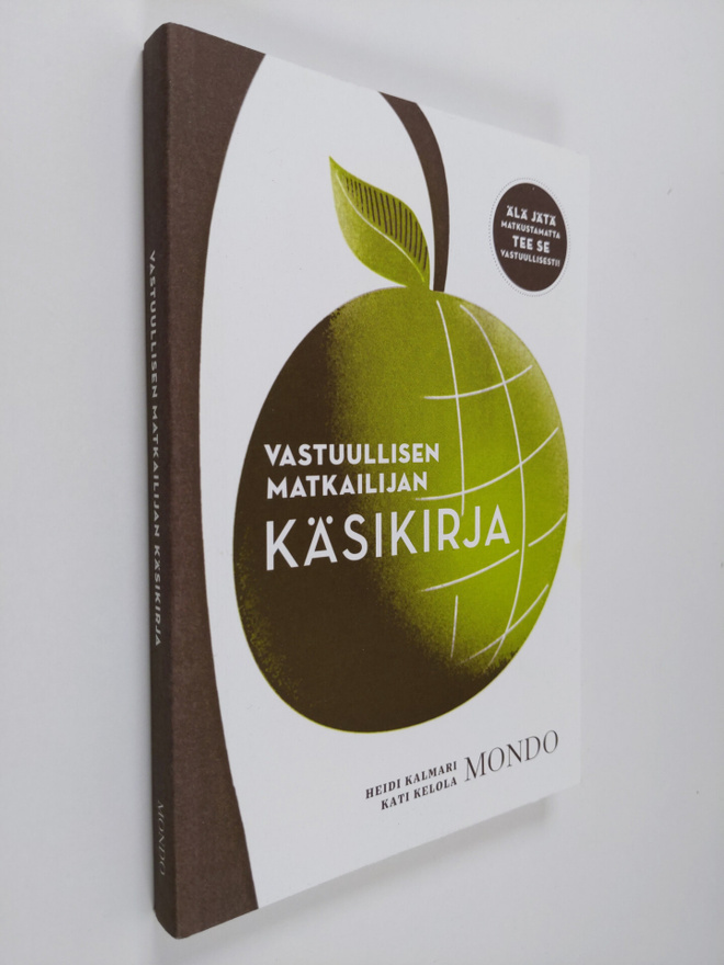 Heidi Kalmari : Vastuullisen matkailijan käsikirja