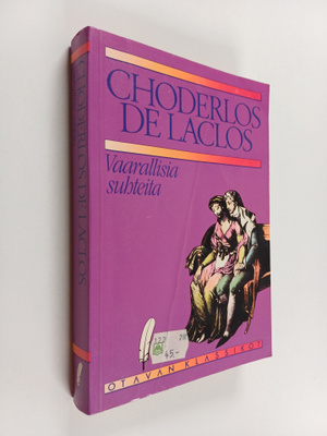 Choderlos de Laclos : Vaarallisia suhteita