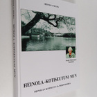 Kaija Multamäki : Heinola - kotiseutuni mun : Kaija Multa... - pikkukuva 1