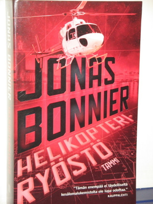 Jonas Bonnier : HELIKOPTERIRYÖSTÖ