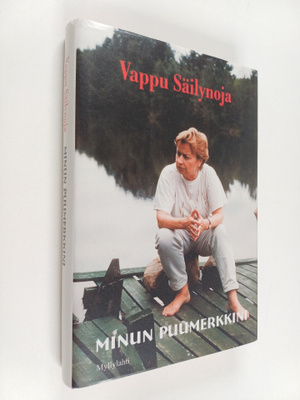 Vappu Säilynoja : Minun puumerkkini (signeerattu)