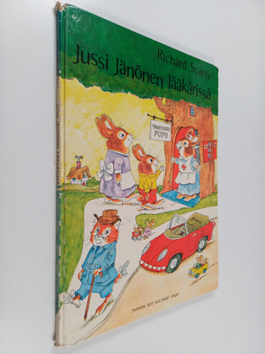 Richard Scarry ym. : Jussi Jänönen lääkärissä