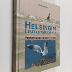 Leo Lehtonen : Helsingin lintuparatiisi : Vanhankaupungin... - pikkukuva 1