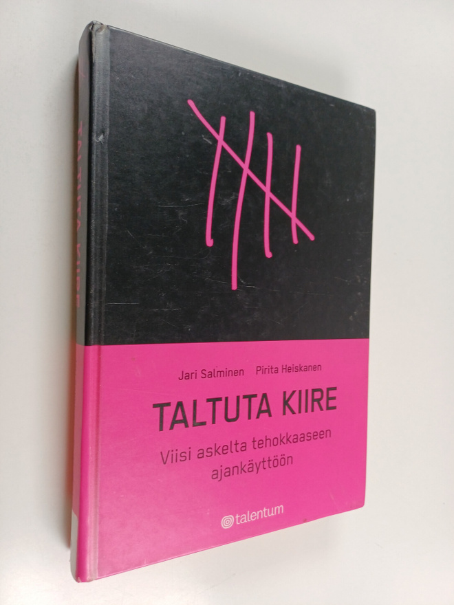 Jari Salminen : Taltuta kiire : viisi askelta tehokkaasee...