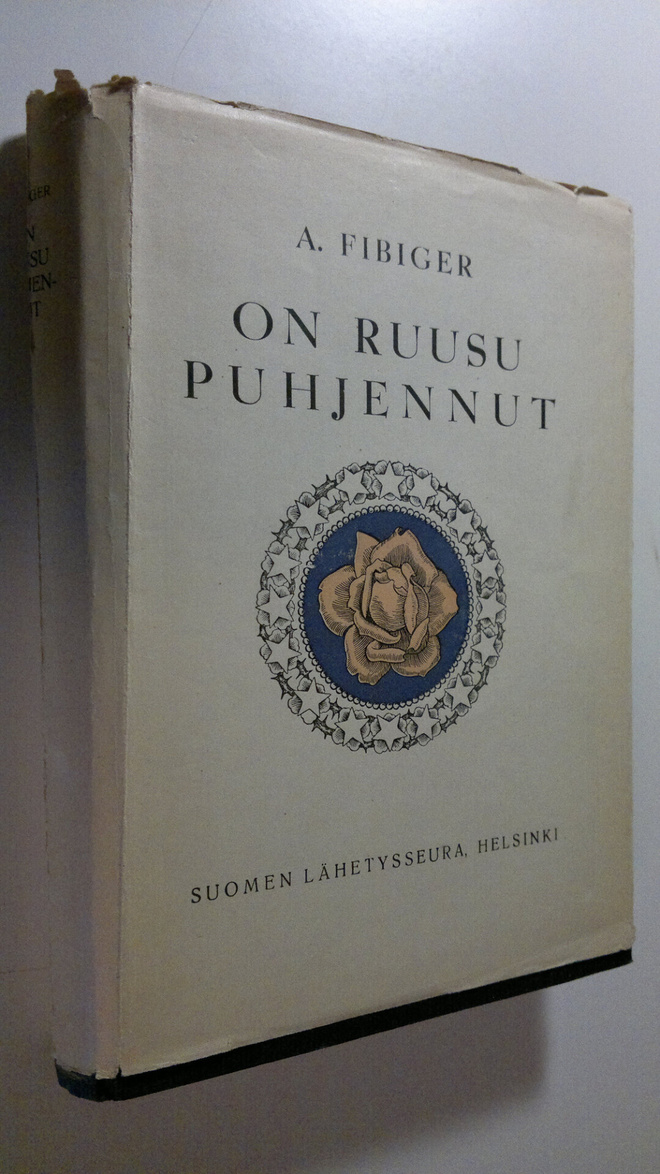 A. Fibiger : On ruusu puhjennut : joulukirja