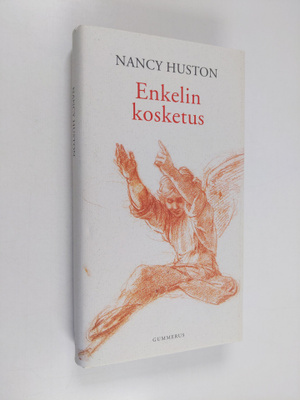 Nancy Huston : Enkelin kosketus