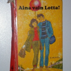 Merri Vik: Aina vain Lotta! (1.p. 1983) - pikkukuva 1