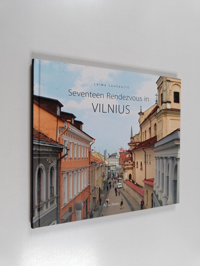 Laima Lauckaite : Seventeen Rendezvous in Vilnius