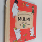Tove Jansson ym. : Muumit ja ihmeiden aika - pikkukuva 1