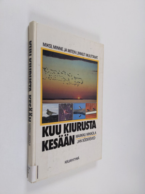 Markku Mikkola : Kuu kiurusta kesään