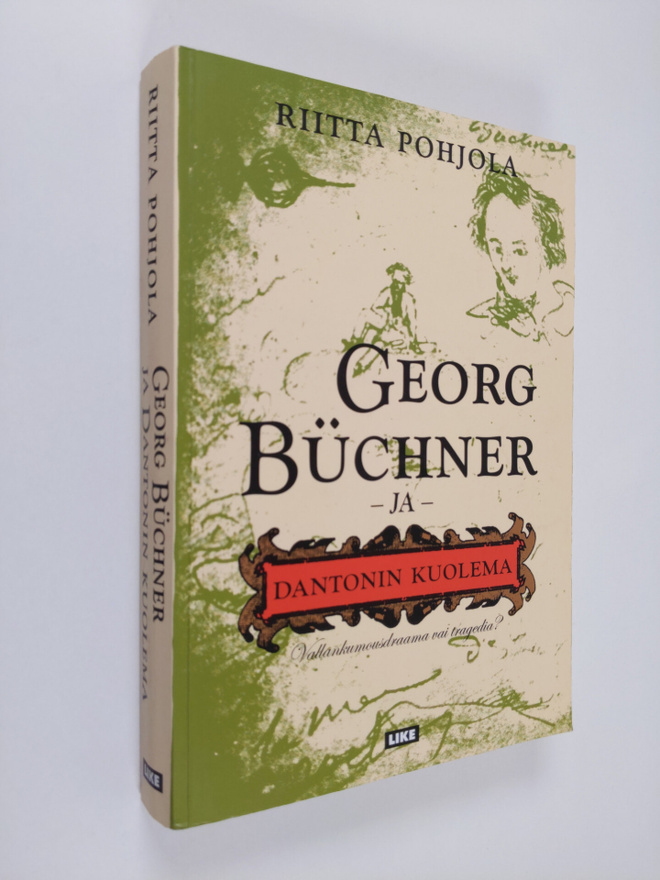 Riitta Pohjola : Georg Buchner ja Danton's Tod : vallanku...