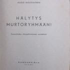 Hugo Nousiainen, Hälytys murtoryhmään, Kansankirja 1947. - pikkukuva 4