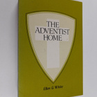 Ellen G. White : The Adventist Home - pikkukuva 1