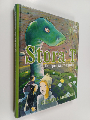 Christina Andersson : Stora T : ett spel på liv och död