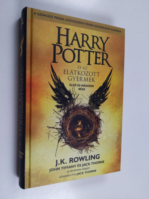 J. K. Rowling ym. : Harry Potter es az elatkozott gyermek...