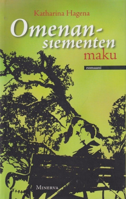 Katharina Hagena: Omenansiementen maku