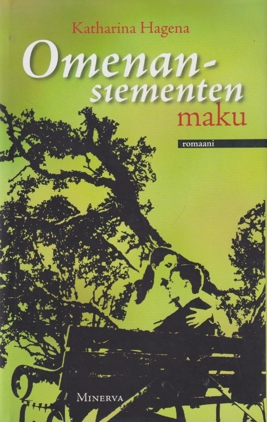 Katharina Hagena: Omenansiementen maku