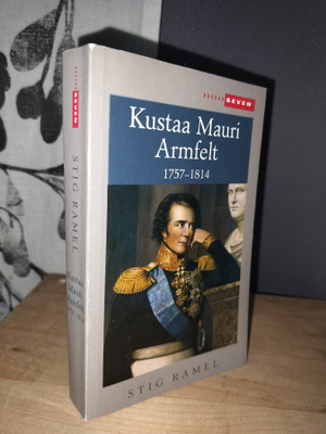 Kustaa Mauri Armfelt 1757-1814 - Stig Ramel