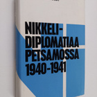 Hans Peter Krosby : Nikkelidiplomatiaa Petsamossa 1940-1941 - pikkukuva 1