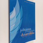Johtajuus ja organisaatiodynamiikka - pikkukuva 1