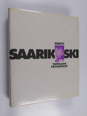 Pentti Saarikoski : Toipilaan päiväkirjat