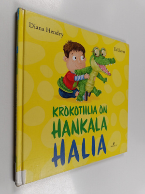 Diana Hendry : Krokotiilia on hankala halia