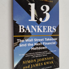 Simon Johnson ym. : 13 Bankers - The Wall Street Takeover... - pikkukuva 1