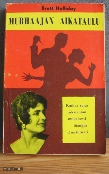 Brett Halliday:  Murhaajan aikataulu, 164 s.  Lukki no 7.