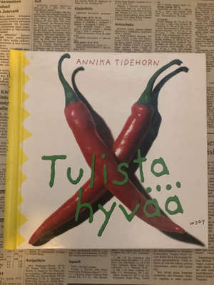 Annika Tidehorn - Tulista hyvää (kierrekansio)