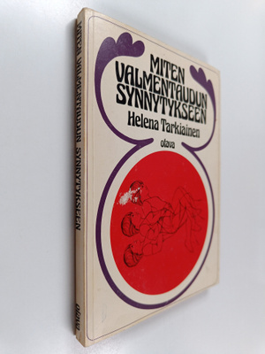 Helena Tarkiainen : Miten valmentaudun synnytykseen