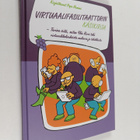 Pepe Nummi : Virtuaalifasilitaattorin käsikirja : tarina ... - pikkukuva 1