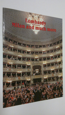 Lombardy : Milan and much more